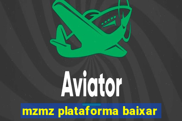 mzmz plataforma baixar